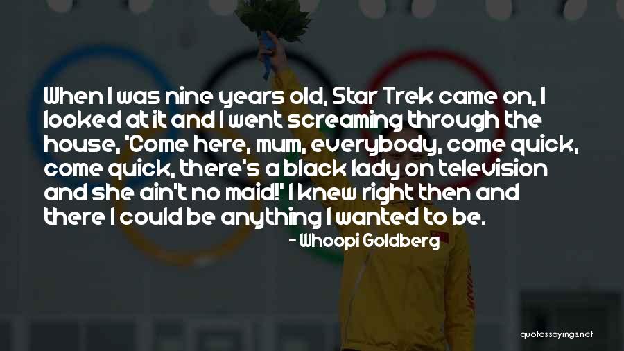 Here She Went Quotes By Whoopi Goldberg Here She Went Quotes By Whoopi Goldberg