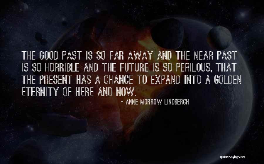 Here To Eternity Quotes By Anne Morrow Lindbergh Here To Eternity Quotes By Anne Morrow Lindbergh