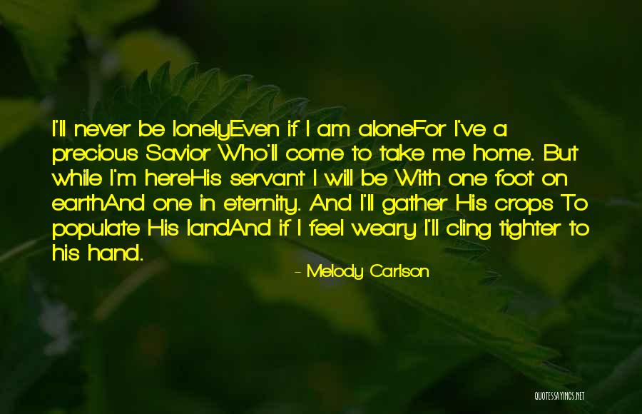 Here To Eternity Quotes By Melody Carlson Here To Eternity Quotes By Melody Carlson