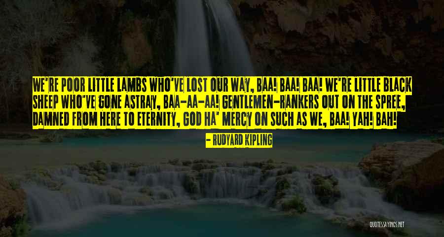 Here To Eternity Quotes By Rudyard Kipling Here To Eternity Quotes By Rudyard Kipling