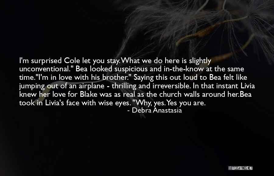 Here To Stay Love Quotes By Debra Anastasia