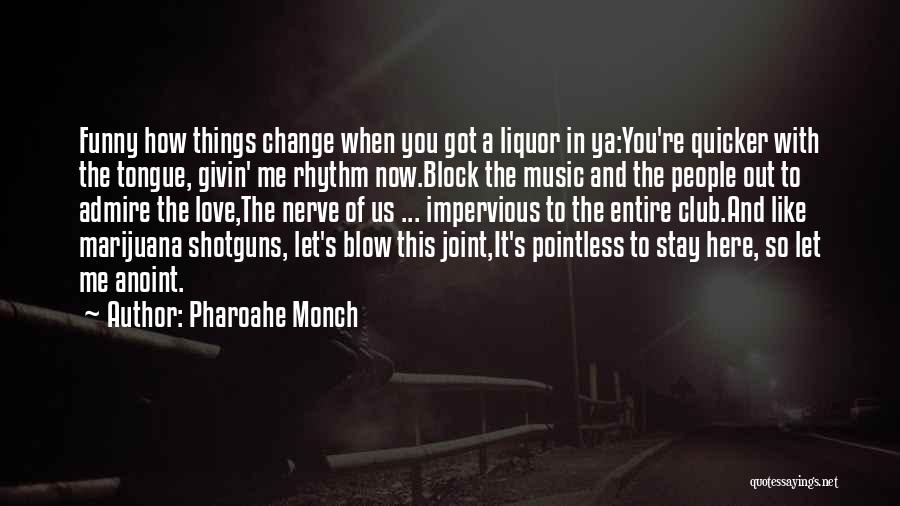 Here To Stay Love Quotes By Pharoahe Monch