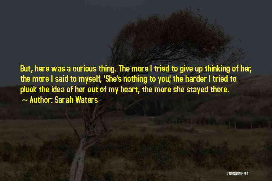 Here To Stay Love Quotes By Sarah Waters Here To Stay Love Quotes By Sarah Waters