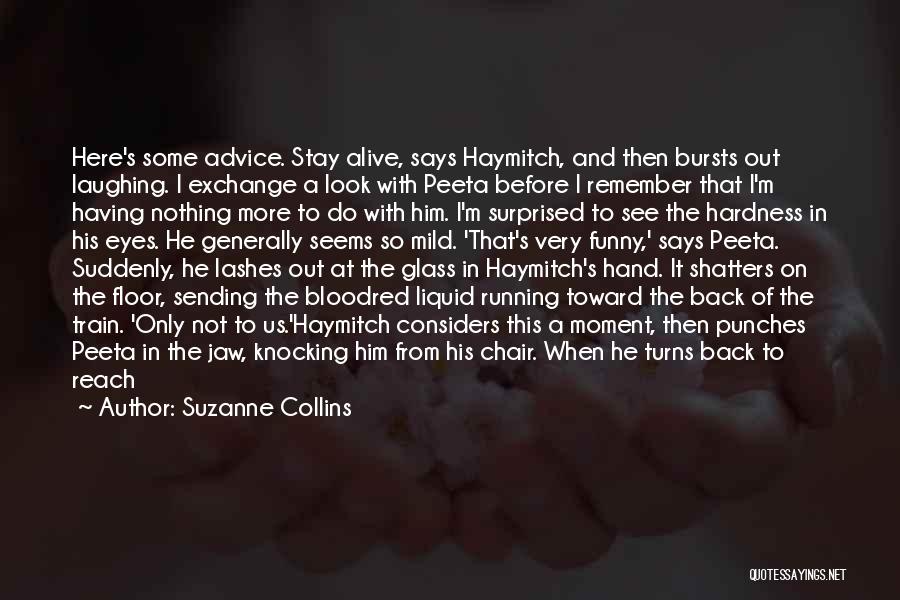 Here To Stay Quotes By Suzanne Collins