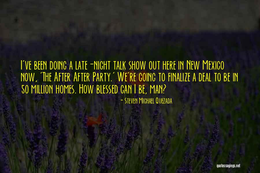 Here To Talk Quotes By Steven Michael Quezada Here To Talk Quotes By Steven Michael Quezada