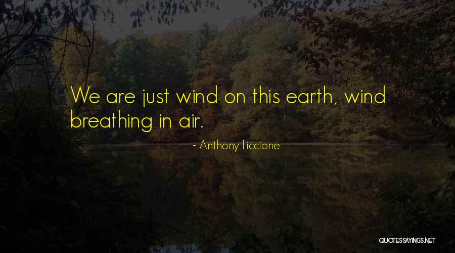Here Today Gone Tomorrow Quotes By Anthony Liccione Here Today Gone Tomorrow Quotes By Anthony Liccione