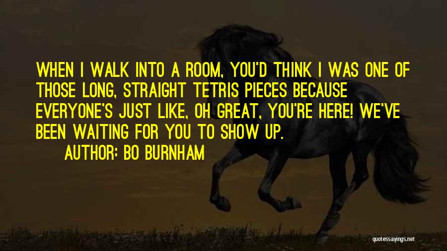 Here Waiting For You Quotes By Bo Burnham