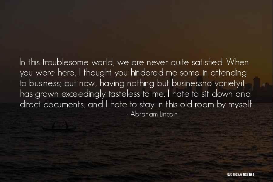 Here We Are Now Quotes By Abraham Lincoln Here We Are Now Quotes By Abraham Lincoln