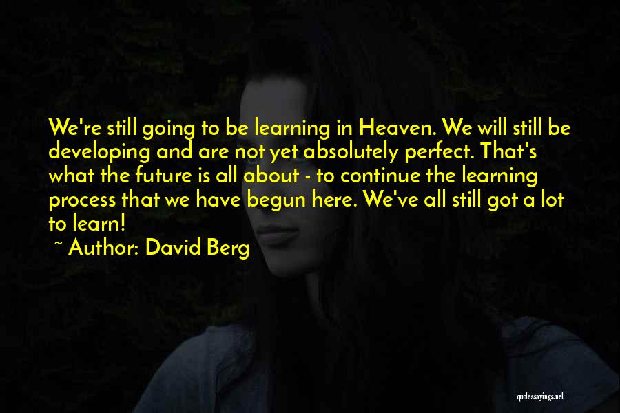 Here We Are Quotes By David Berg