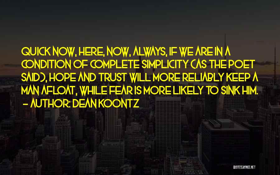 Here We Are Quotes By Dean Koontz