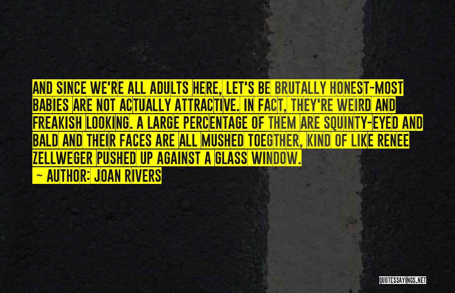 Here We Are Quotes By Joan Rivers