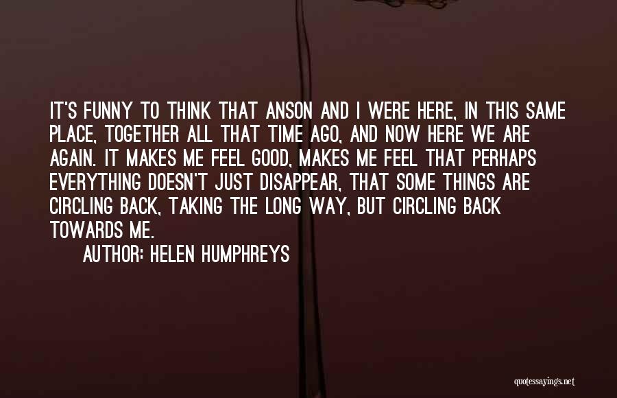 Here We Go Again Funny Quotes By Helen Humphreys