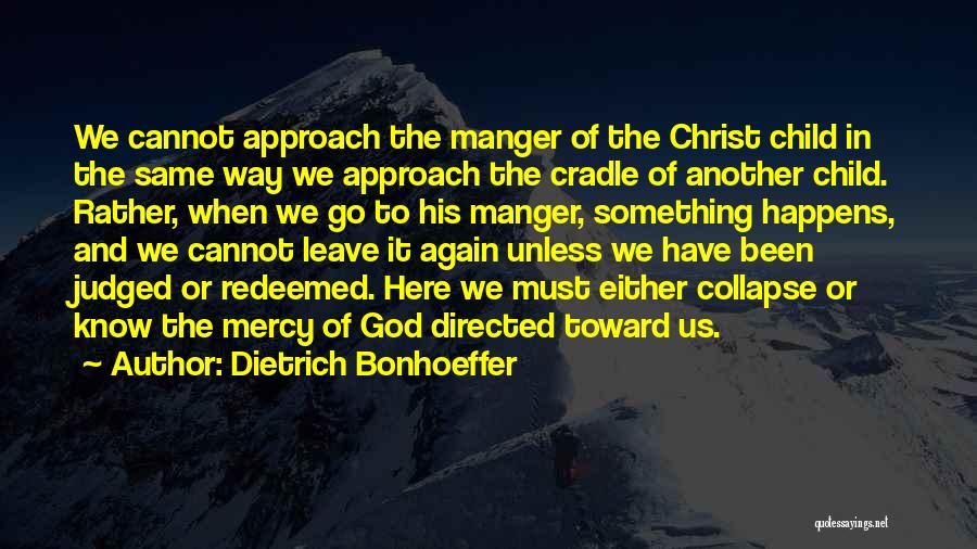 Here We Go Again Quotes By Dietrich Bonhoeffer