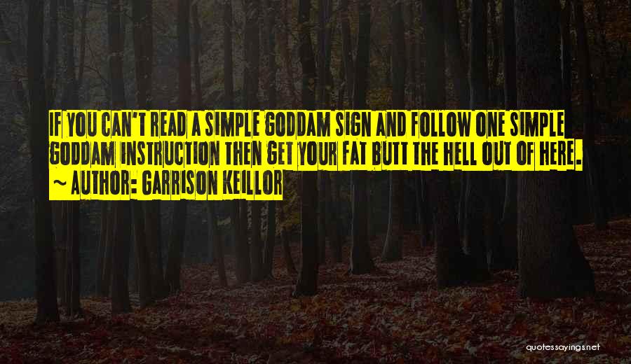 Here Your Sign Quotes By Garrison Keillor