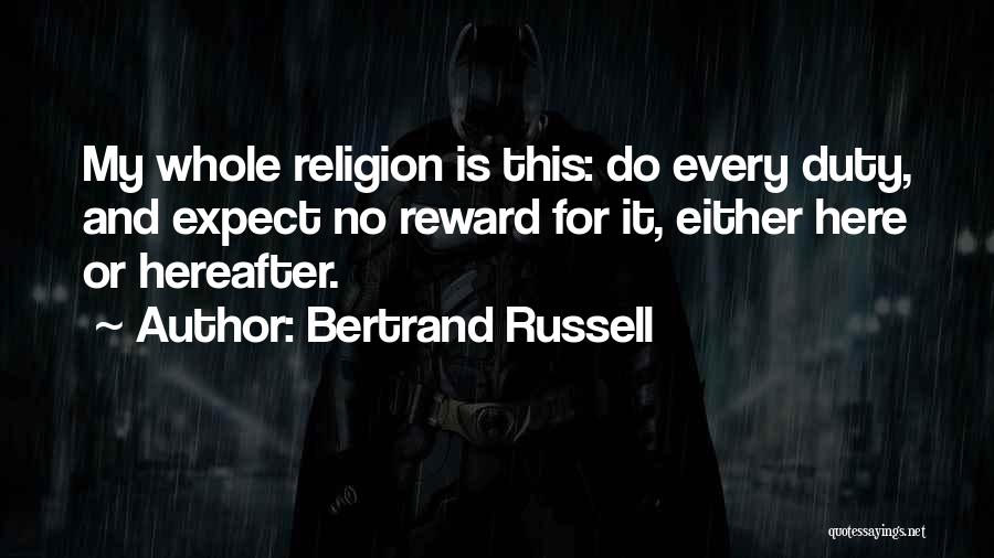 Hereafter Quotes By Bertrand Russell