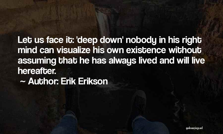 Hereafter Quotes By Erik Erikson