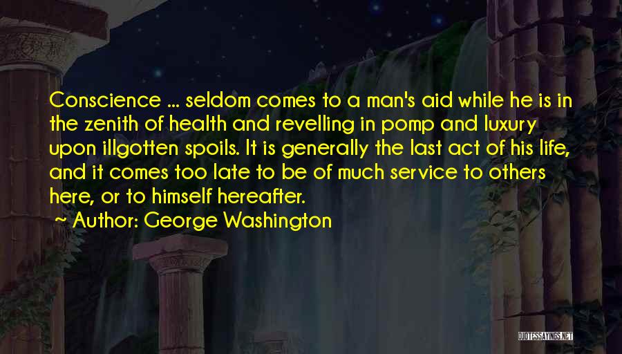 Hereafter Quotes By George Washington