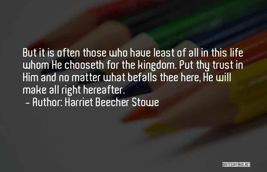 Hereafter Quotes By Harriet Beecher Stowe
