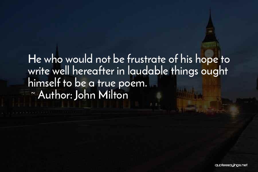 Hereafter Quotes By John Milton