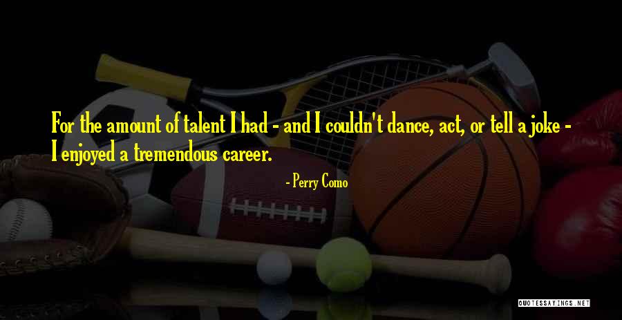 Heredera Significado Quotes By Perry Como Heredera Significado Quotes By Perry Como