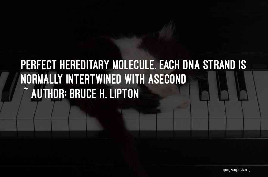 Hereditary Quotes By Bruce H. Lipton