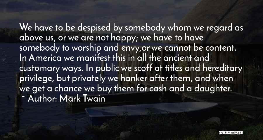 Hereditary Quotes By Mark Twain