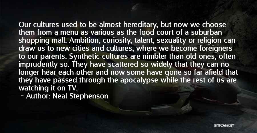 Hereditary Quotes By Neal Stephenson