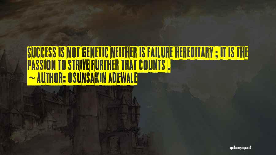 Hereditary Quotes By Osunsakin Adewale