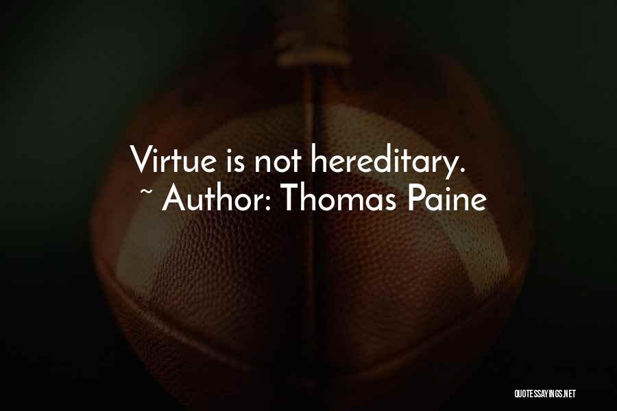 Hereditary Quotes By Thomas Paine