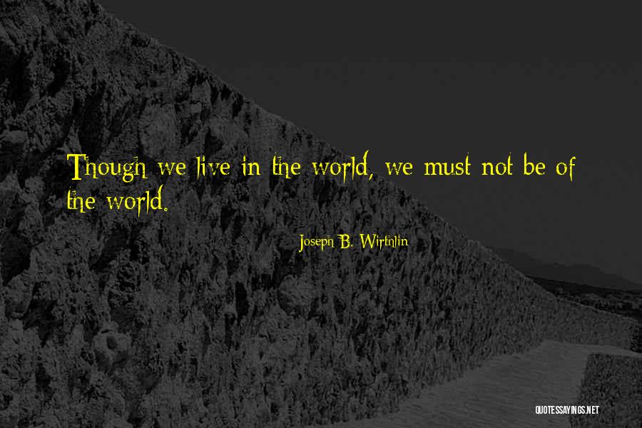 Hereinbelow Quotes By Joseph B. Wirthlin Hereinbelow Quotes By Joseph B. Wirthlin