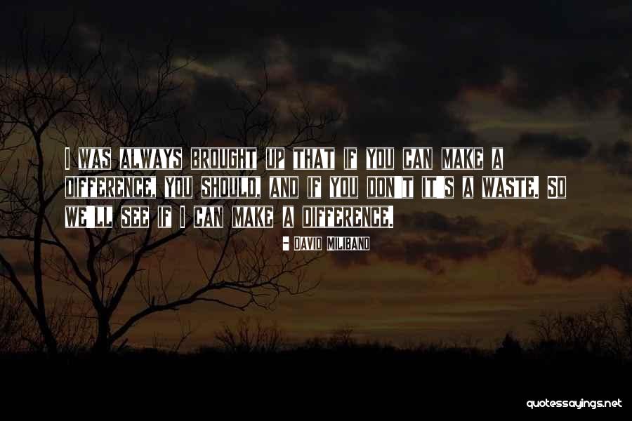 Hereness Quotes By David Miliband Hereness Quotes By David Miliband
