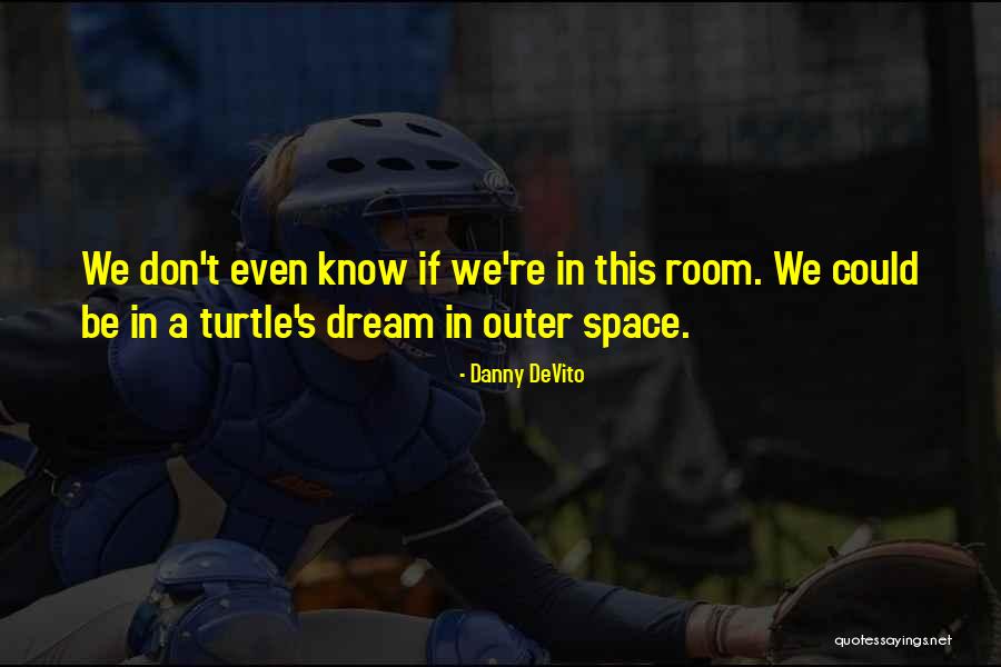 Hereof In A Sentence Quotes By Danny DeVito Hereof In A Sentence Quotes By Danny DeVito