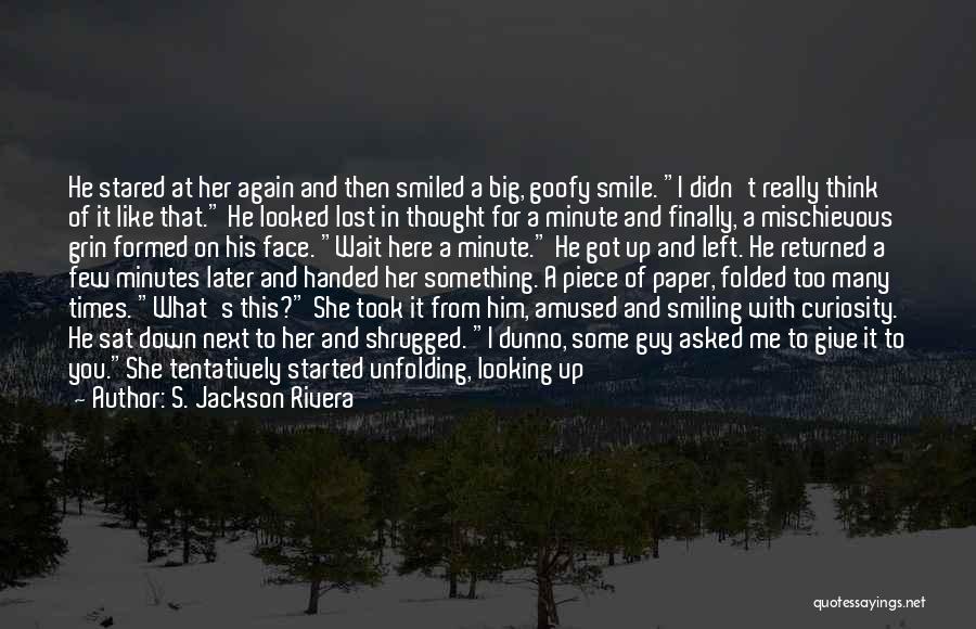 Here's Looking At You Quotes By S. Jackson Rivera