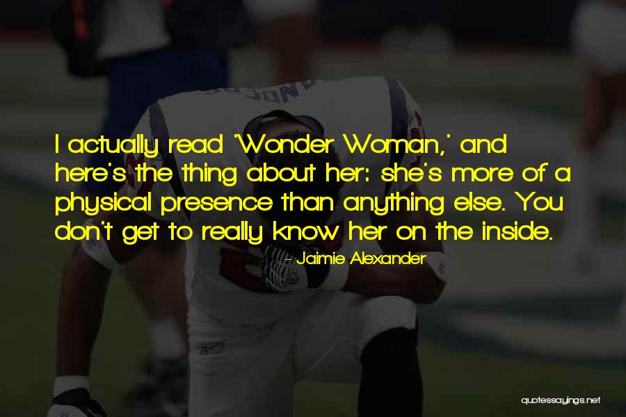 Here's The Thing Quotes By Jaimie Alexander Here's The Thing Quotes By Jaimie Alexander