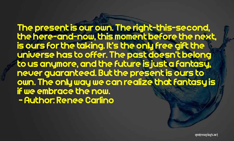 Here's To The Future Quotes By Renee Carlino
