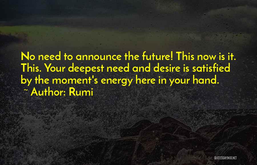 Here's To The Future Quotes By Rumi