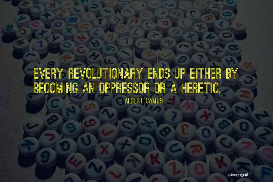 Heretic Quotes By Albert Camus Heretic Quotes By Albert Camus