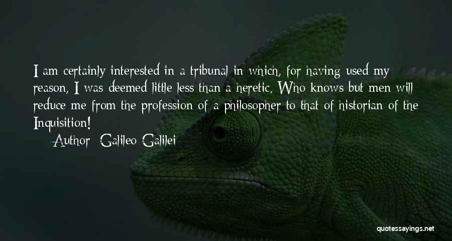 Heretic Quotes By Galileo Galilei