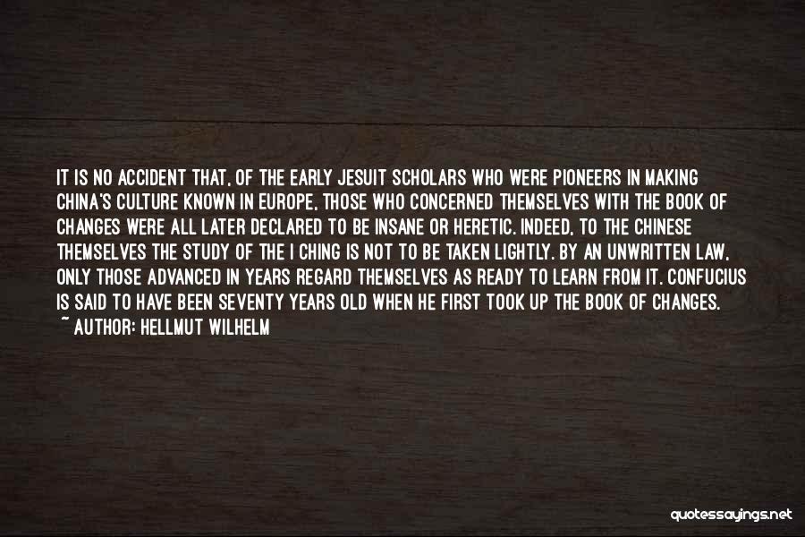 Heretic Quotes By Hellmut Wilhelm