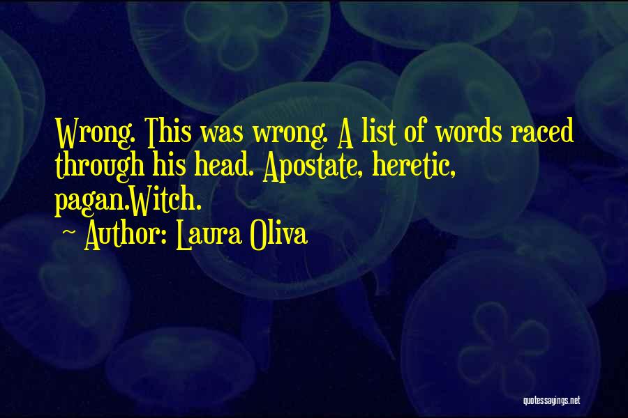 Heretic Quotes By Laura Oliva