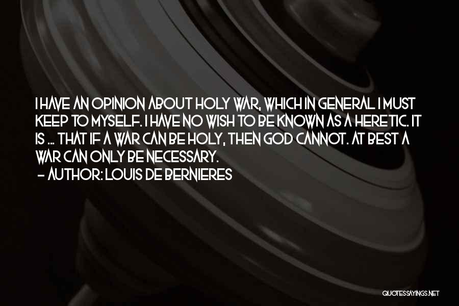 Heretic Quotes By Louis De Bernieres Heretic Quotes By Louis De Bernieres
