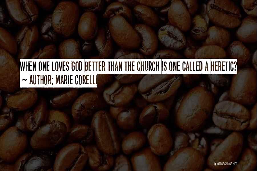 Heretic Quotes By Marie Corelli