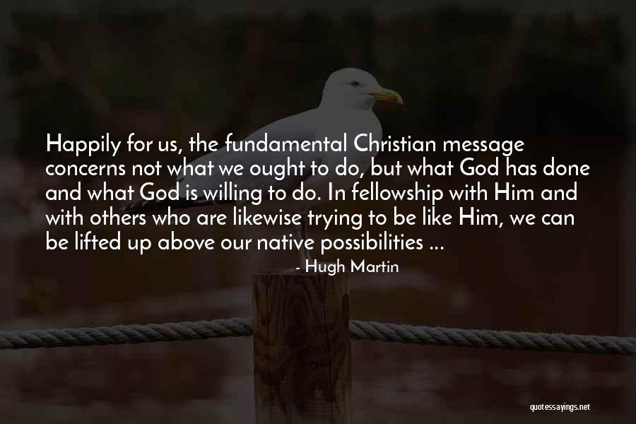 Heretick Hopewell Quotes By Hugh Martin Heretick Hopewell Quotes By Hugh Martin