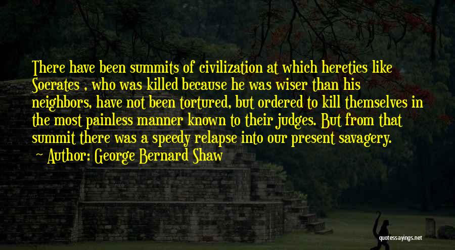 Heretics Quotes By George Bernard Shaw