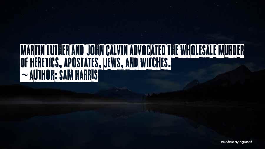 Heretics Quotes By Sam Harris