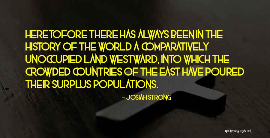 Heretofore Quotes By Josiah Strong Heretofore Quotes By Josiah Strong