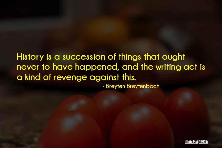 Hergesheimer Cayman Quotes By Breyten Breytenbach Hergesheimer Cayman Quotes By Breyten Breytenbach