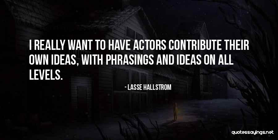 Herget Texas Quotes By Lasse Hallstrom Herget Texas Quotes By Lasse Hallstrom