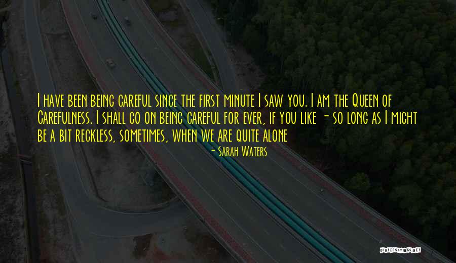 Herhangi Dogru Quotes By Sarah Waters Herhangi Dogru Quotes By Sarah Waters
