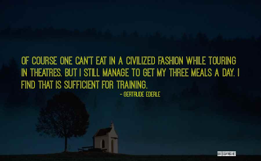 Herhen Quotes By Gertrude Ederle Herhen Quotes By Gertrude Ederle